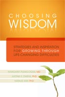 Choosing Wisdom Strategies and Inspiration for Growing through Life-Changing Difficulties