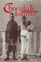 Chocolate Islands Cocoa, Slavery, and Colonial Africa