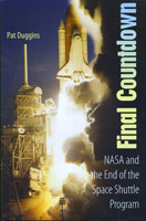 Final Countdown NASA and the End of the Space Shuttle Program