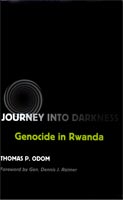 Journey into Darkness Genocide in Rwanda