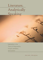 Literature, Analytically Speaking Explorations in the Theory of Interpretation, Analytic Aesthetics, and Evolution 