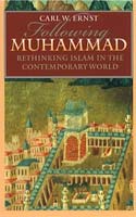 Following Muhammad Rethinking Islam in the Contemporary World