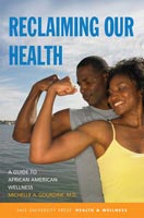Reclaiming Our Health A Guide to African American Wellness