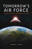 Tomorrow's Air Force Tracing the Past, Shaping the Future