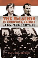 The McLaurys in Tombstone, Arizona An O.K. Corral Obituary