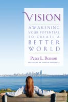 Vision Awakening Your Potential to Create a Better World