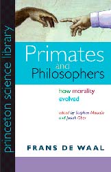 Primates and Philosophers How Morality Evolved