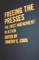 Freeing the Presses The First Amendment in Action